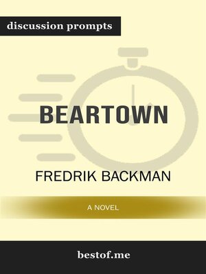 cover image of Summary--"Beartown--A Novel" by Fredrik Backman | Discussion Prompts